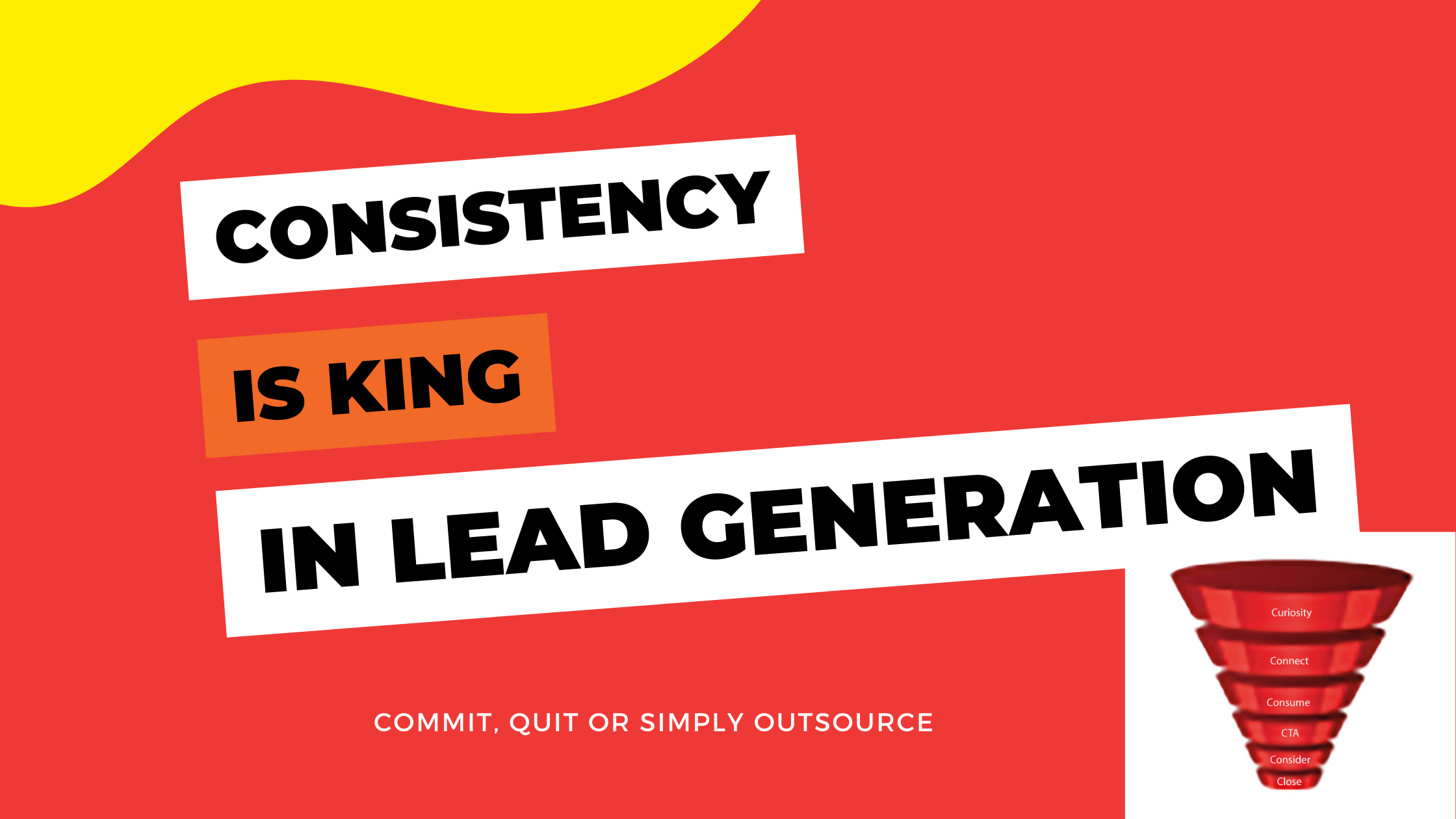 Lead geneation success needs consistency