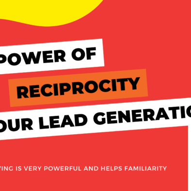 Reciprocity is so powerful in your lead generation - your network really is your networth