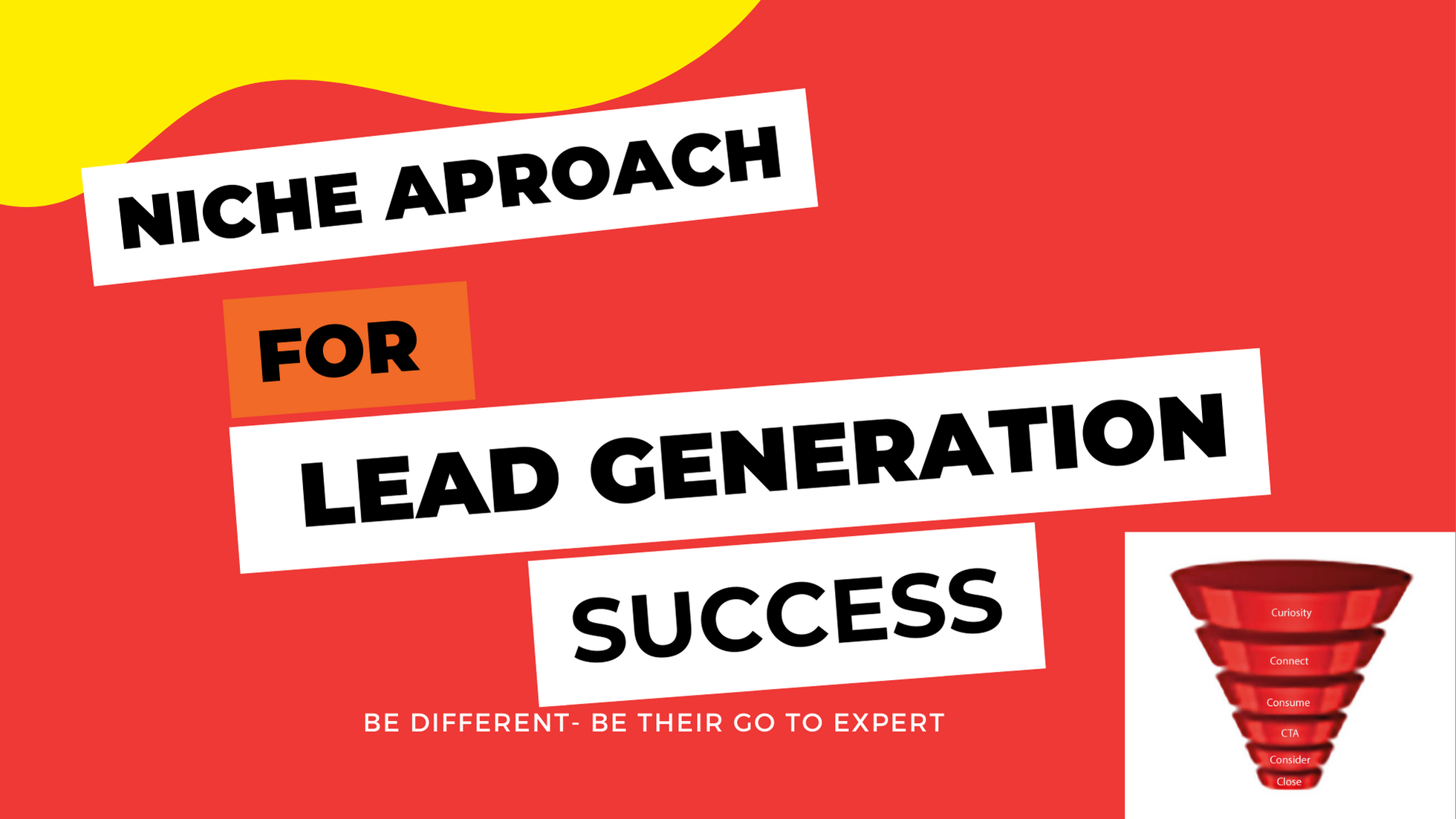 Niche approach for lead generation sucesss and a never ending sales pipeline