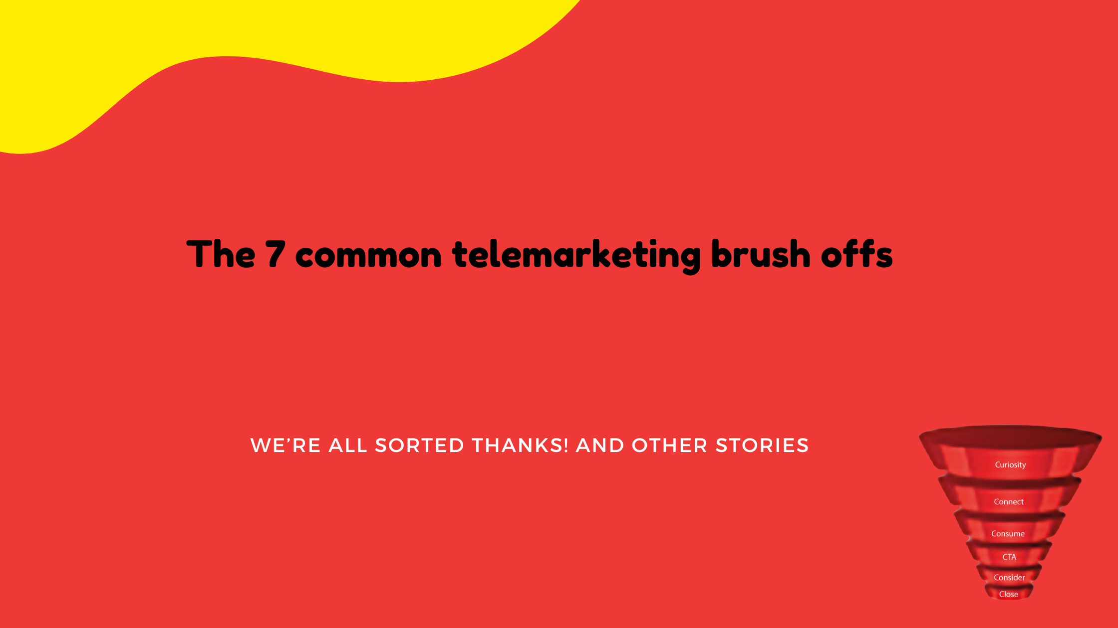 7 common brush offs in telemarketing
